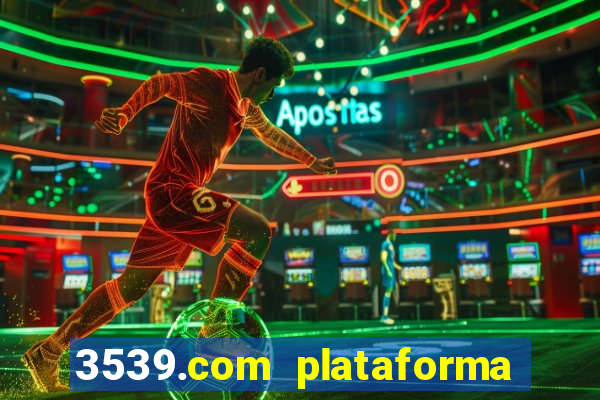 3539.com plataforma de jogos